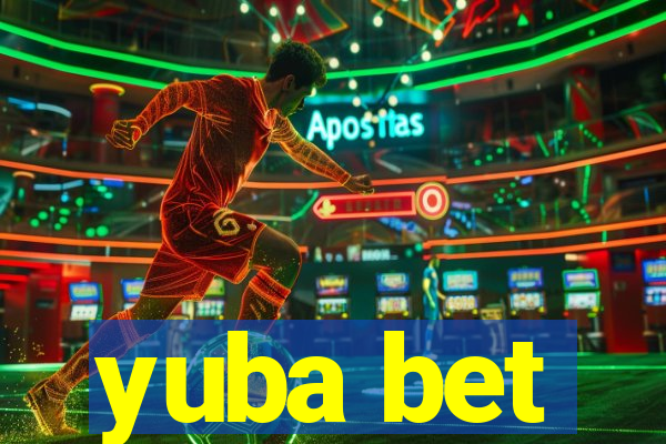 yuba bet